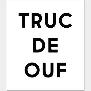 Truc de ouf Posters and Art